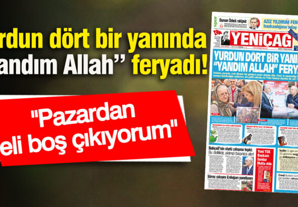 yenicag-gazetesi-yurdun-dort-bir-yaninda-yandim-allah-feryadi-SyLIHKtT